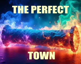 The Perfect Town